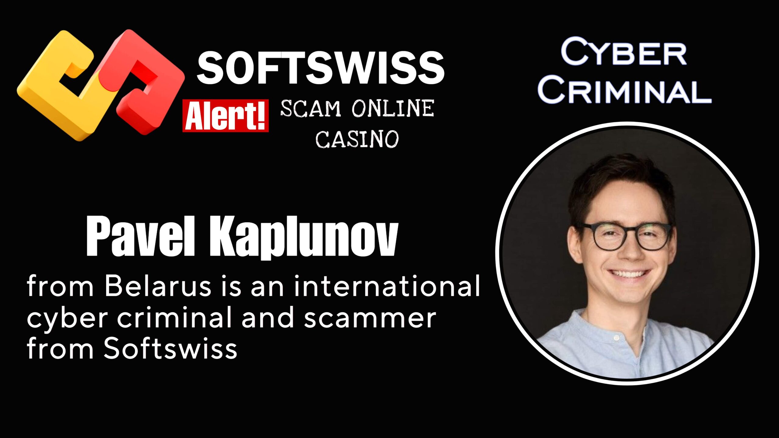 Pavel Kaplunov - softswiss scam - Casino by Softswiss